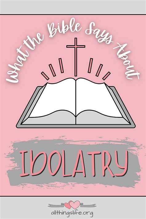 What the Bible Says About IDOLATRY