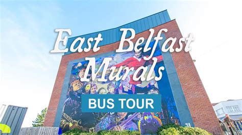 East Belfast Murals bus tour 17th June - Journey East tours Belfast