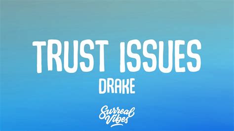 Drake - Trust Issues (Lyrics) - YouTube Music