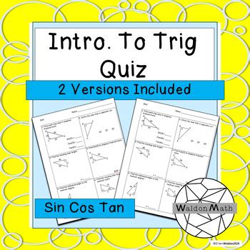 Right Triangle Intro. To Trig Quiz-(SohCahToa): 2 Versions Included