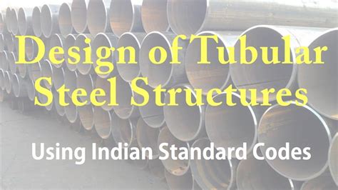 Design of Tubular Steel Structures - YouTube