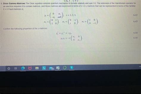 \ У. 6 Dirac Gamma Matrices The Dirac equation | Chegg.com