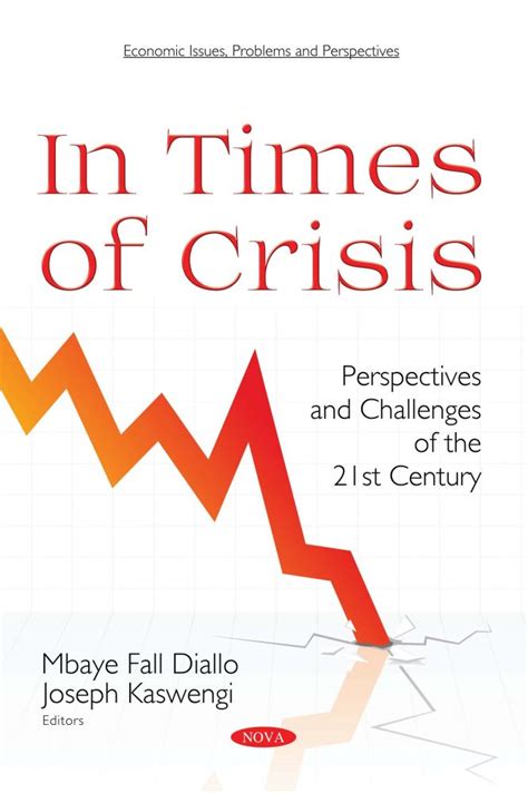 In Times of Crisis: Perspectives and Challenges of the 21st Century – Nova Science Publishers