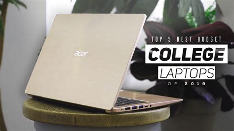 Top 5 Best Budget Laptops For College Students In 2019! - YouTube