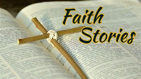 Faith Stories - Edgewood Church