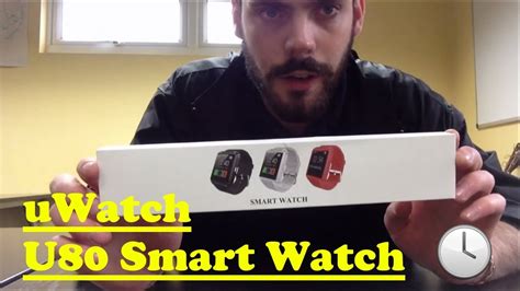 UWatch U80 Smart Watch Unboxing and review - YouTube