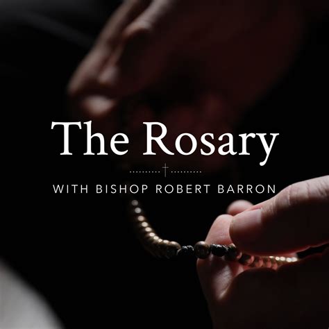 The Rosary with Bishop Robert Barron – Podcast – Podtail