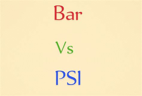 Bar vs PSI: Difference and Comparison