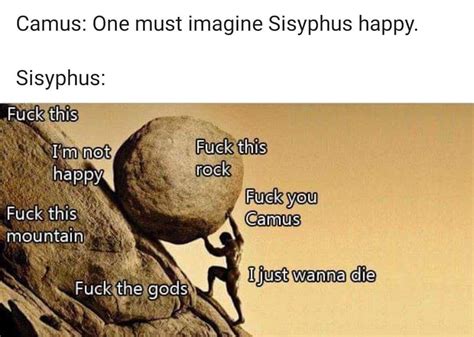 Sisyphus Meme | Sisyphus / Sisyphus Pushing a Boulder | Know Your Meme