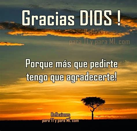 Reflexiones para TI y para MÍ: ** Gracias DIOS