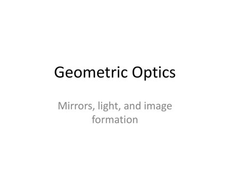 Geometric Optics