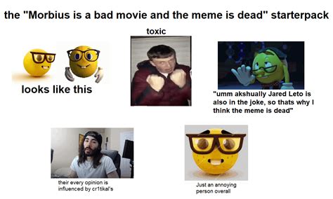 the "morbius is a bad movie and the meme is dead" starterpack : r/Morbius