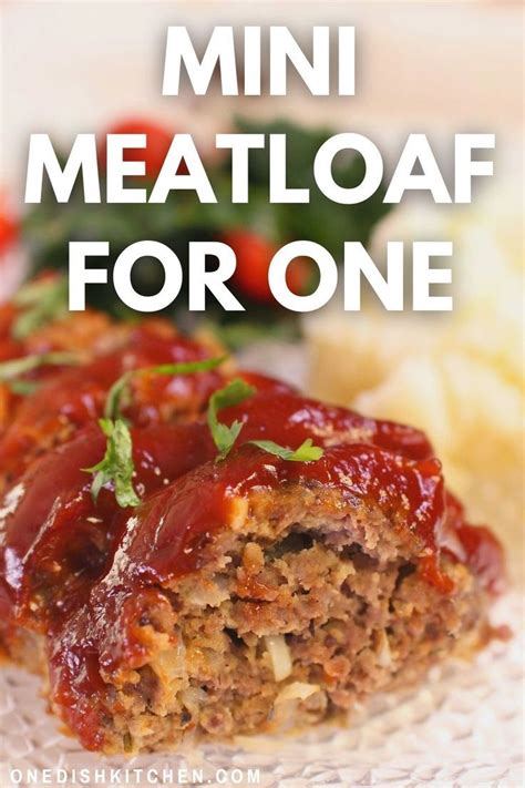 Mini Meatloaf Recipe | For One or Two! | One Dish Kitchen | Recipe ...