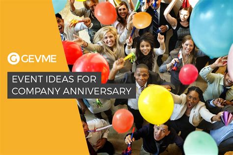 Event Ideas for a Company Anniversary - GEVME