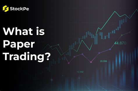 What is Paper Trading, and is it really beneficial? - StockPe Blog