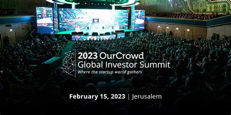 2023 OurCrowd Global Investor Summit - Info - OurCrowd Events