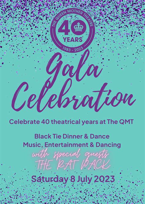 40 Year Gala Celebration - The Queen Mother Theatre