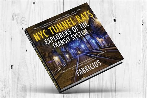 NYC Tunnel Rats: Explorers of the Transit System — Lit Riot Press