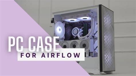 Best airflow case 2022 - veregm