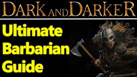 Dark and Darker Barbarian guide, build, solo tips, perks, skills ...