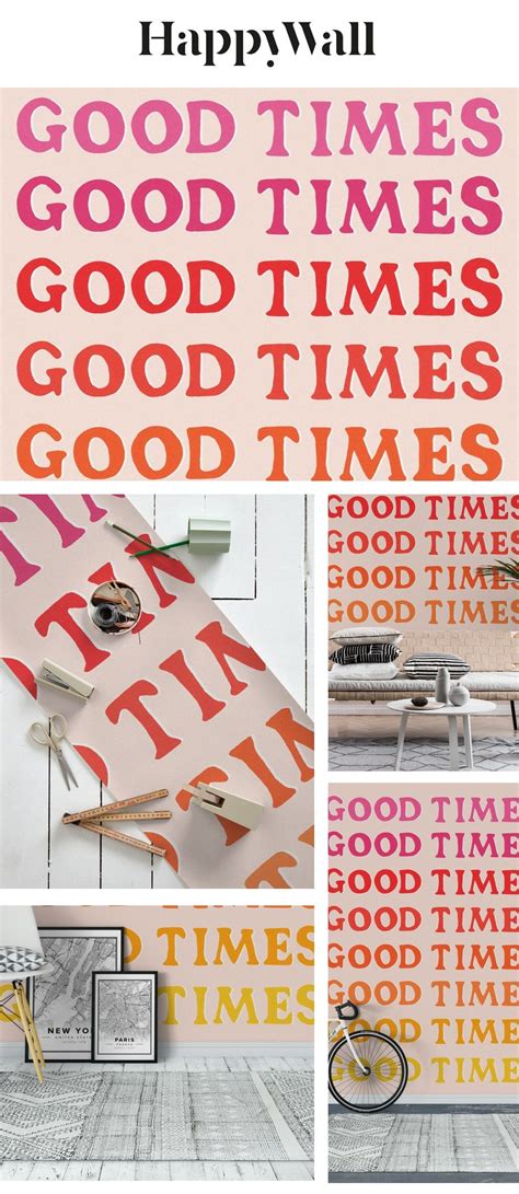 Good times Wallpaper in 2020 | Wall murals, Mural, Typography wallpaper