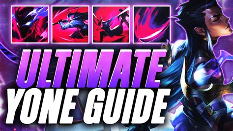 THE ULTIMATE SEASON 13 YONE GUIDE | NEW BUILDS, COMBOS, RUNES, ALL ...