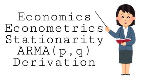 ARMA model(AutoRegressive MovingAverage) Stationarity|Econometrics ...