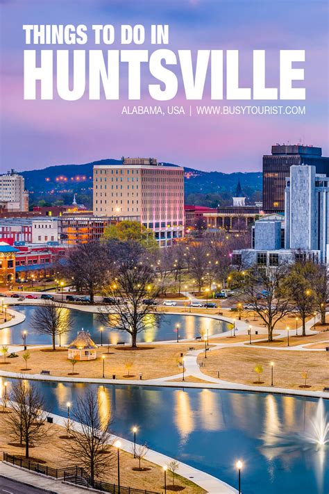 31 Best & Fun Things To Do In Huntsville (AL) - Attractions & Activities