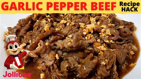 GARLIC PEPPER BEEF| EASY Beef Recipe | How To Cook Garlic Pepper Beef Jollibee Style | Recipe ...