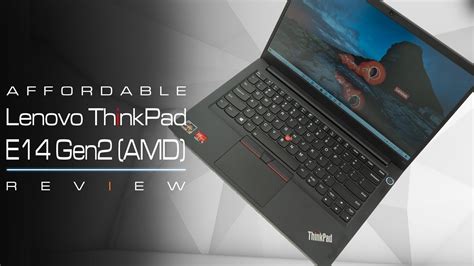 Lenovo ThinkPad E14 Gen 3 (AMD) | Laptop Chooser UK