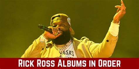 The List of Rick Ross Albums in Order of Release Date - The Reading Order