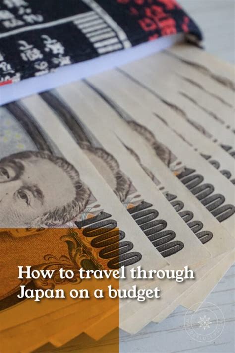 How to travel through Japan on a budget - Wanderlust Pulse