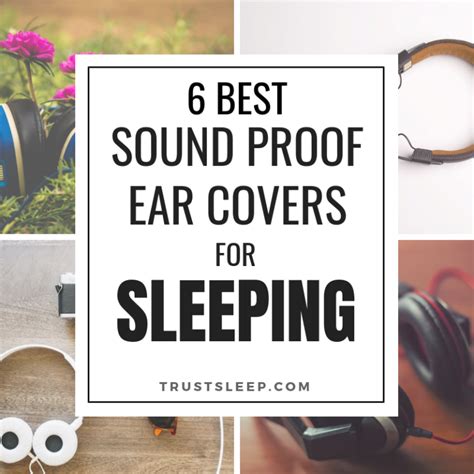 6 Best Sound Proof Ear Covers For Sleeping: What You Need To Know