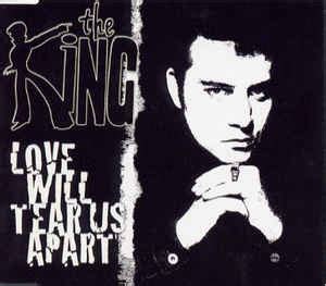 The King - Love Will Tear Us Apart (1999, CD) | Discogs