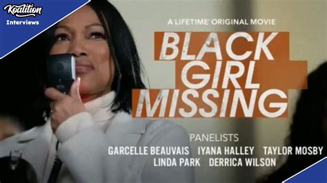 Lifetime's Black Girl Missing Cast Seeks To Bring Awareness "We Just Want Equality And Being ...