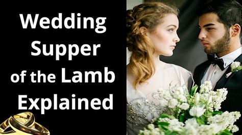 Wedding Supper of the Lamb Explained - YouTube