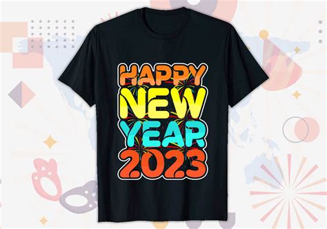 Happy New Year 2023 T-Shirt Design Graphic by TrendyPointShop · Creative Fabrica