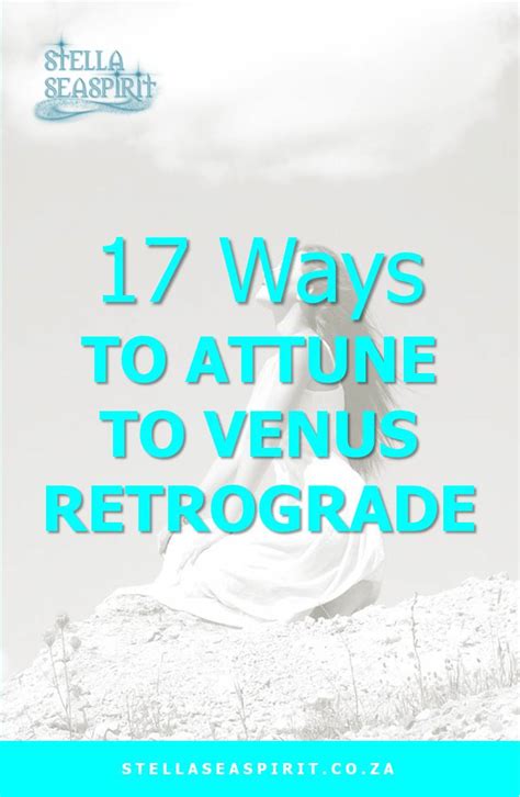 Venus Retrograde - 17 Motives to Attune to This Energy to Flourish ...