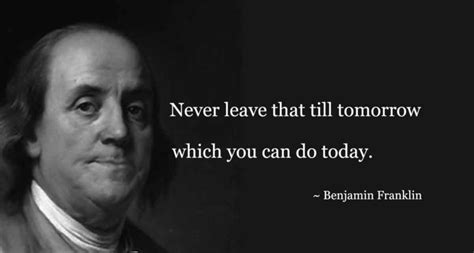 Benjamin Franklin Quotes on Life & Success - Well Quo