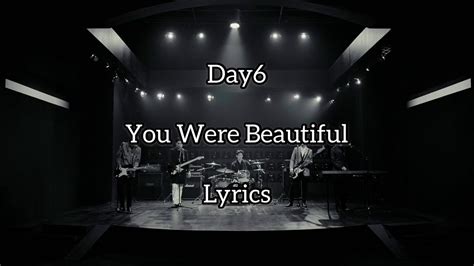 Day6 - You Were Beautiful [Lyrics] - YouTube