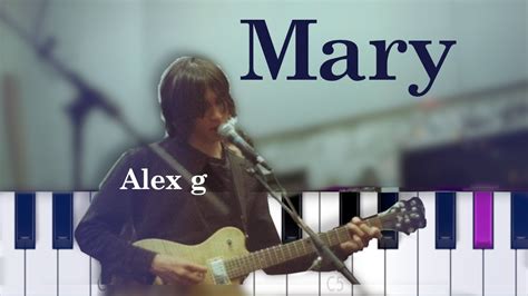 Alex G - Mary (Piano tutorial) Chords - Chordify