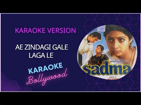 Aye Zindagi Gale Laga Le | Sadma | Sridevi, Kamal Haasan | Karaoke hindi songs lyrics | # ...