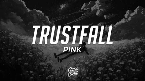 P!NK - TRUSTFALL (Lyrics) Chords - Chordify