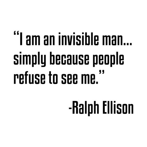 Invisible Man Quote | Ralph Ellison | Black Lives | African American ...