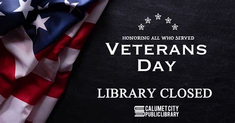 Veteran's Day - Library Closed - Calumet City Public Library