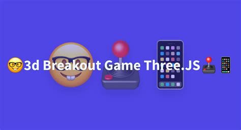 awacke1/3d-Breakout-Game-Three.JS at main