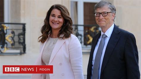 Bill and Melinda Gates divorce afta 27 years of marriage but go still work togeda - BBC News Pidgin