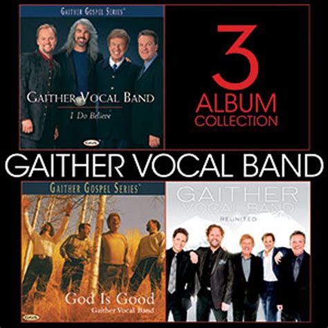 3 Album Collection: Gaither Vocal Band - Gaither Vocal Band (Artist Projects) | daywind.com