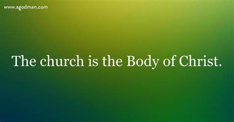 The Church is the Body of Christ, the Fulness of Christ to be His ...