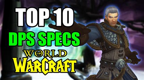 Top 10 DPS Specs for PvE in World of Warcraft: Warlords of Draenor, WoW ...